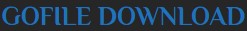 GoFile Download