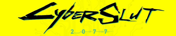 Cyberslut 2077 [v0.01]