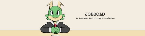 Jobbold: A Resume Building Simulator [v4.30]