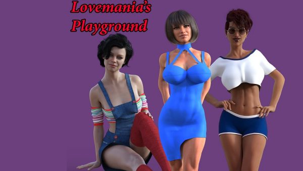 Lovemania’s Playground [v0.3]