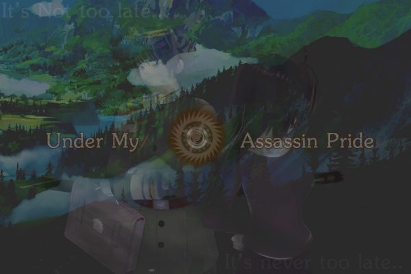 Under My Assassin Pride [Prologue]
