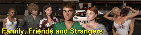 Family, Friends and Strangers [v0.11b]