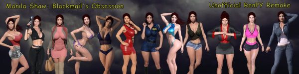 Manila Shaw: Blackmail’s Obsession RenPY Remake [v0.28]